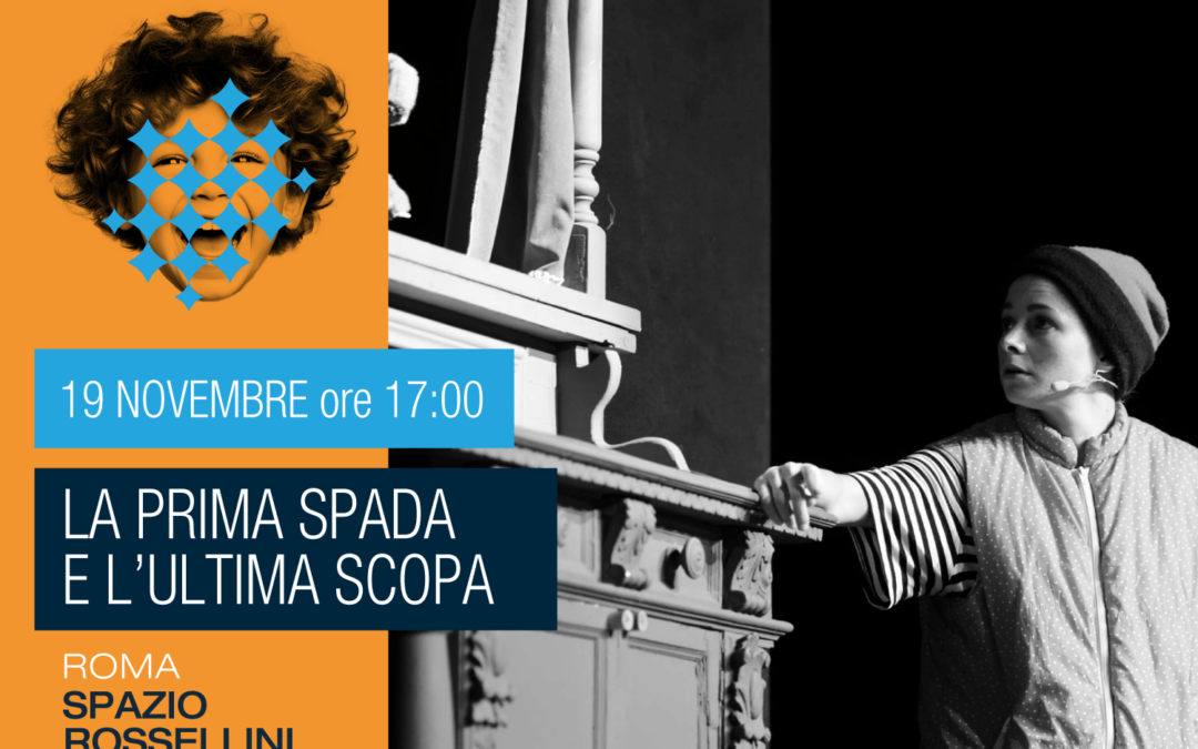 LA PRIMA SPADA E L’ULTIMA SCOPA