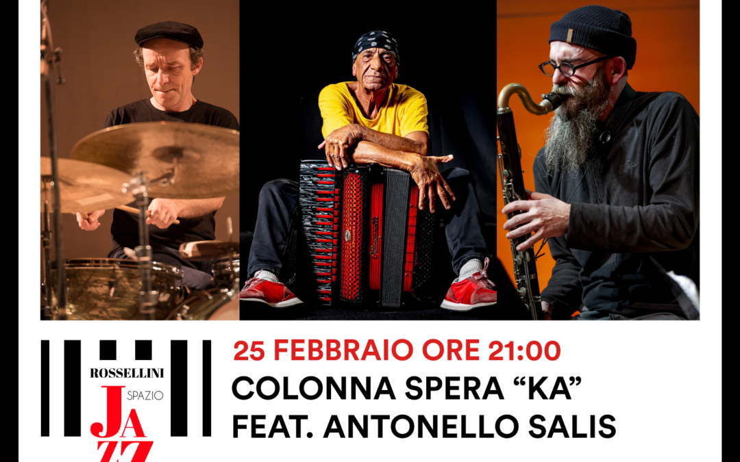 Colonna Spera “KA” feat. ANTONELLO SALIS